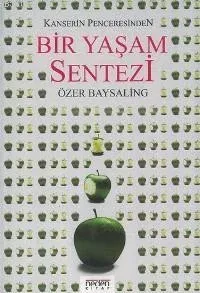 Bir Yaşam Sentezi