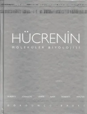 Hücrenin Moleküler Biyolojisi