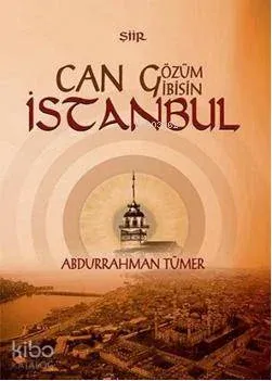 Can Gözüm Gibisin İstanbul Abdurrahman Tümer