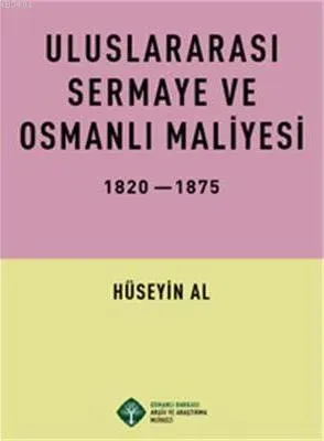Uluslararası Sermaye ve Osmanlı Maliyesi