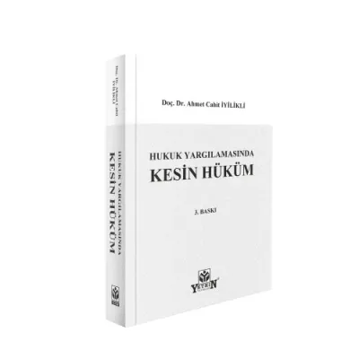 Hukuk Yargılamasında Kesin Hüküm Ahmet Cahit İyilikli