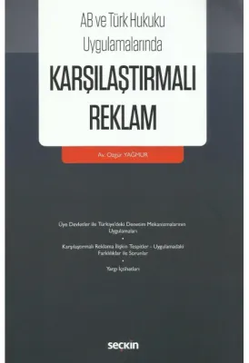 AB ve Türk Hukuku UygulamalarındaKarşılaştırmalı Reklam