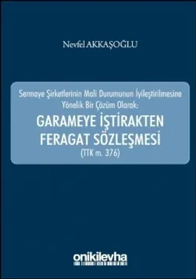 Garameye İştirakten Feragat Sözleşmesi