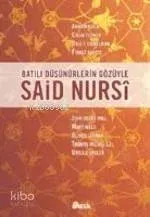 Batılı Düşünürlerin Gözüyle Said Nursi
