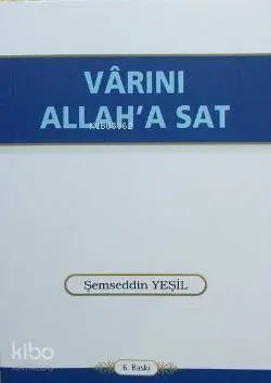 Var'ını Allah'a Sat