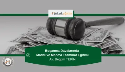 Boşanma Davalarında Maddi ve Manevi Tazminat Video Eğitimi