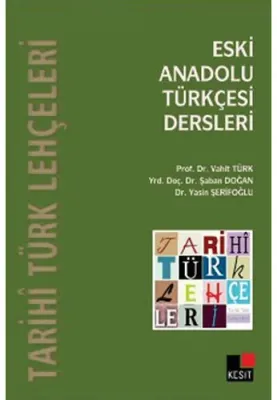 Tarihi Türk Lehçeleri - Eski Anadolu Türkçesi Dersleri