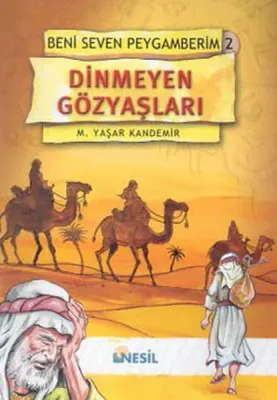 Beni Seven Peygamberim 2 - Dinmeyen Gözyaşları