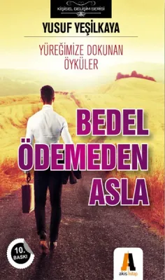 Bedel Ödemeden Asla Yusuf Yeşilkaya