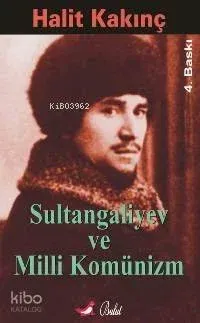 Sultan Galiyev ve Milli Komünizm