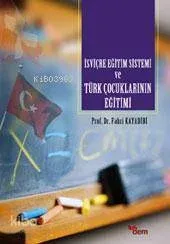 İsviçre Eğitim Sistemi ve Türk Çocuklarının Eğitimi
