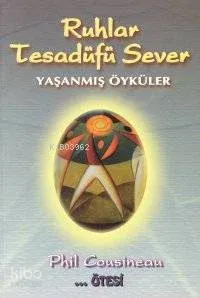 Ruhlar Tesadüfü Sever