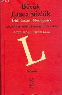 Büyük Lazca Sözlük Hasan Uzunhasanoğlu