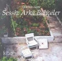 Sessiz Arka Bahçeler