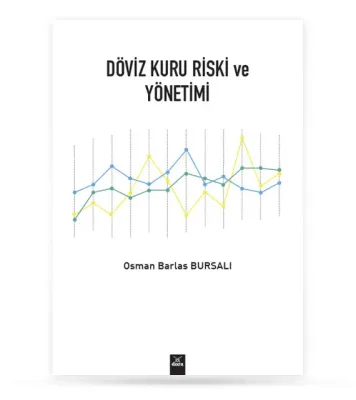 Döviz Kuru Riski ve Yönetimi