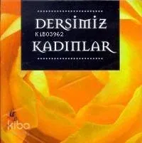Dersimiz Kadınlar