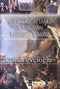 Ortadoğu'daki Kaos'tan Küresel Kaosa