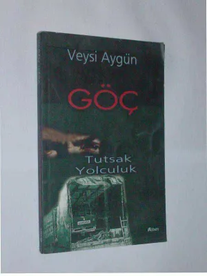 Göç - Tutsak Yolculuk