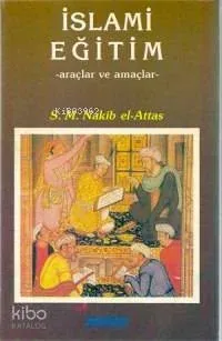 İslami Eğitim Araçlar ve Amaçlar