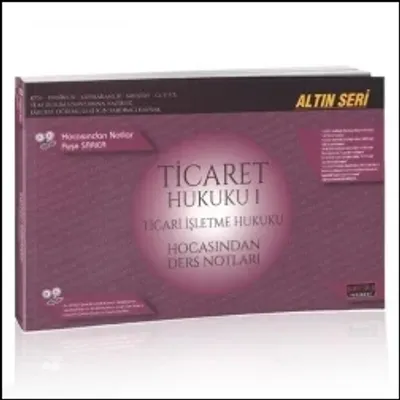 Ticaret Hukuku 1 Ticari İşletme Hukuku