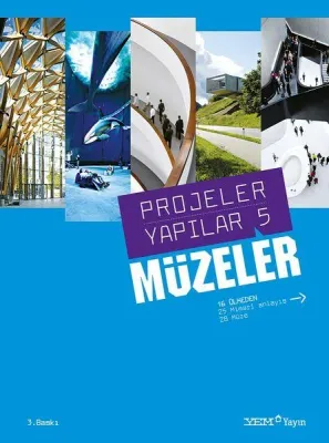 Projeler Yapılar 5: Müzeler Burçin Yılmaz