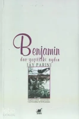 Benjamin: Dar Geçitteki Aydın