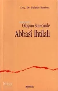 Oluşum Sürecinde Abbasi Ihtilali