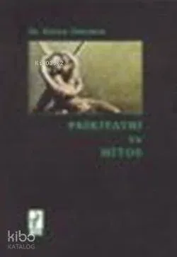 Psikiyatri ve Mitos