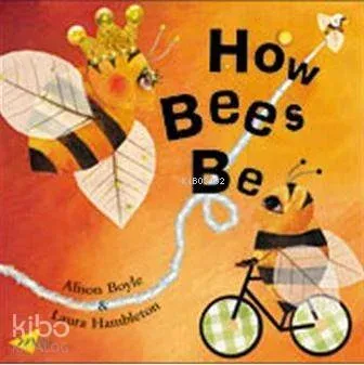 How Bees Be