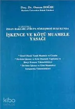 İşkence ve Kötü Muamele Yasağı