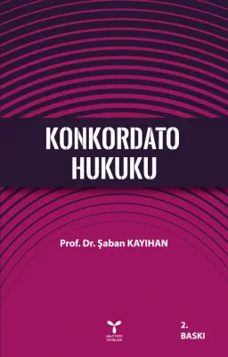 Konkordato Hukuku Şaban Kayıhan Konkordato Hukuku Şaban Kayıhan