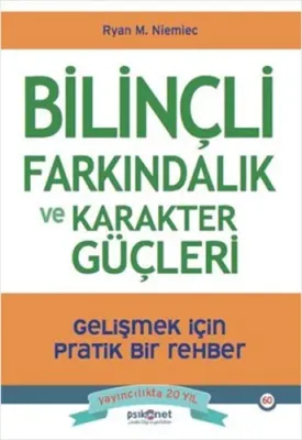 Bilinçli Farkındalık ve Karakter Güçleri