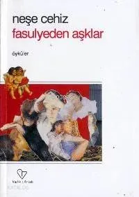 Fasulyedan Aşklar