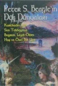 Peter S. Beagle'ın Düş Dünyaları