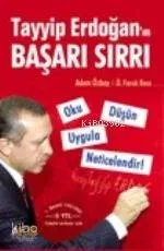 Tayyip Erdoğan'ın Başarı Sırrı