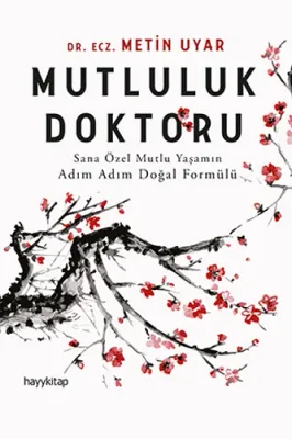 Mutluluk Doktoru Metin Uyar