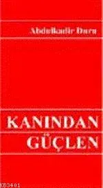 Kanından Güçlen