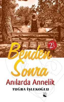 Anılarda Annelik