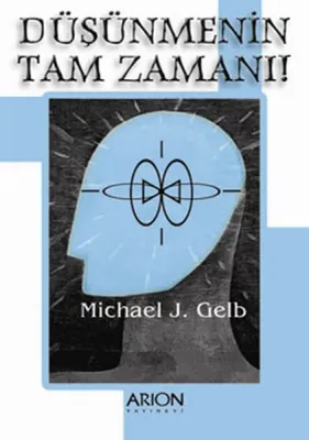 Düşünmenın Tam Zamanı