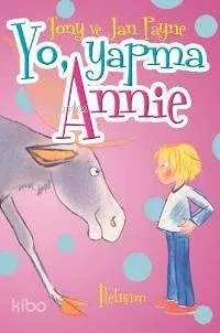 Yo, Yapma Annie