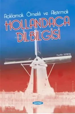 Açıklamalı-Örnekli-Alıştırmalı Hollandaca Dilbilgisi
