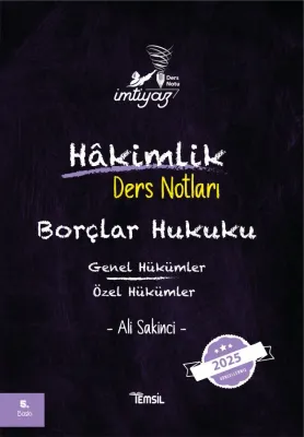İMTİYAZ Borçlar Hukuku (Genel Hükümler-Özel Hükümler) Ders Notları Ali İMTİYAZ Borçlar Hukuku (Genel Hükümler-Özel Hükümler) Ders Notları Ali