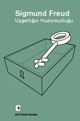 Uygarlığın Huzursuzluğu Sigmund Freud
