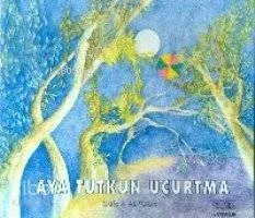 Aya Tutkun Uçurtma