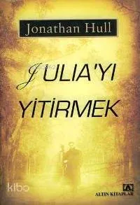 Julia'yı Yitirmek