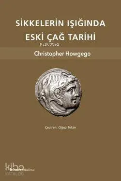 Sikkelerin Işığında Eskiçağ Tarihi