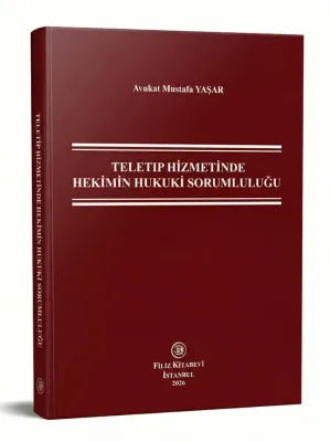 Teletıp Hizmetinde Hekimin Hukuki Sorumluluğu