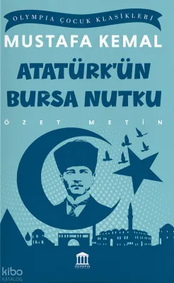 Atatürk'ün Gizlenen Bursa Nutku