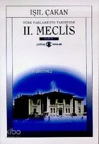 Türk Parlamento Tarihinde 2 Meclis