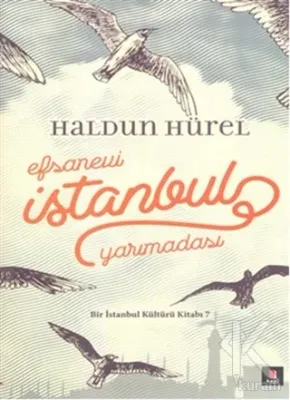 Efsanevi İstanbul Yarımadası (Ciltli) Haldun Hürel